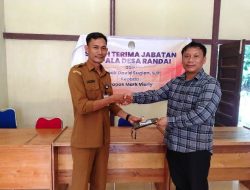 Jabatan Kepala Desa Randai Diserahterimakan